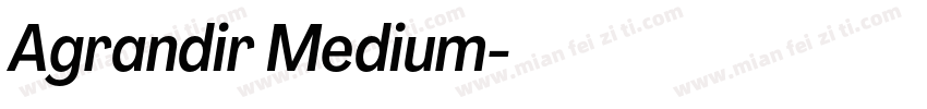 Agrandir Medium字体转换